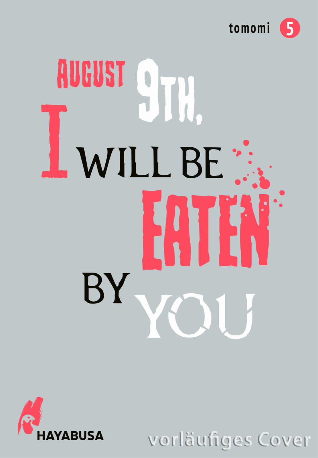 August 9th, I will be eaten by you 5 Manga (New)
