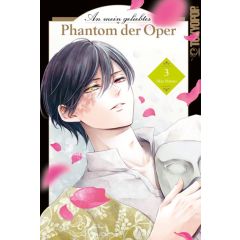An mein geliebtes Phantom der Oper 03 Manga (New)
