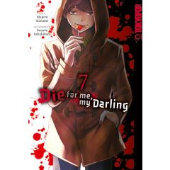 Die for me, my Darling 07 Manga (New)