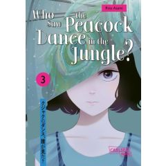 Who Saw the Peacock Dance in the Jungle? 03 Manga (New)