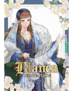 Bianca-Ehe-ohne-Liebe-02-Manga-Neu-1